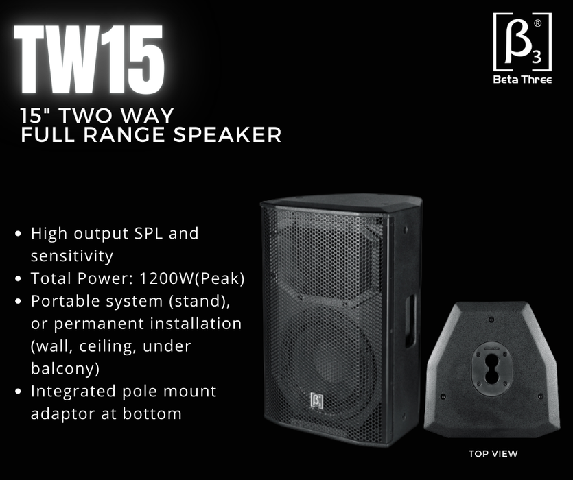 Beta3 TW15 15" Two Way Full Range Speaker