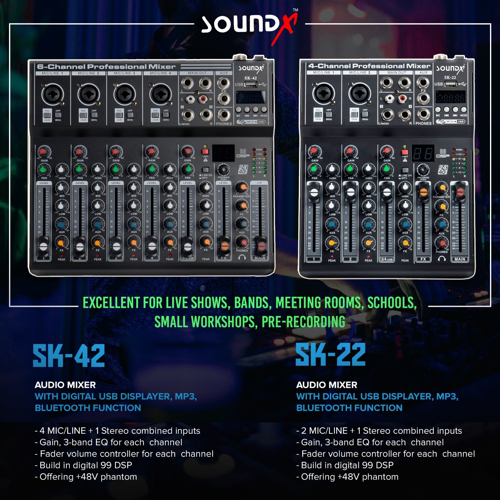 SoundX SK42 Audio Mixer 4Mic +Line ,1 Stereo Input ,Fader Controller Each Channel ,99Dsp