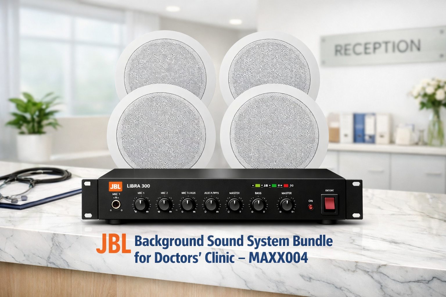 JBL Background Sound System Bundle for Doctors’ Clinic – MAXX004